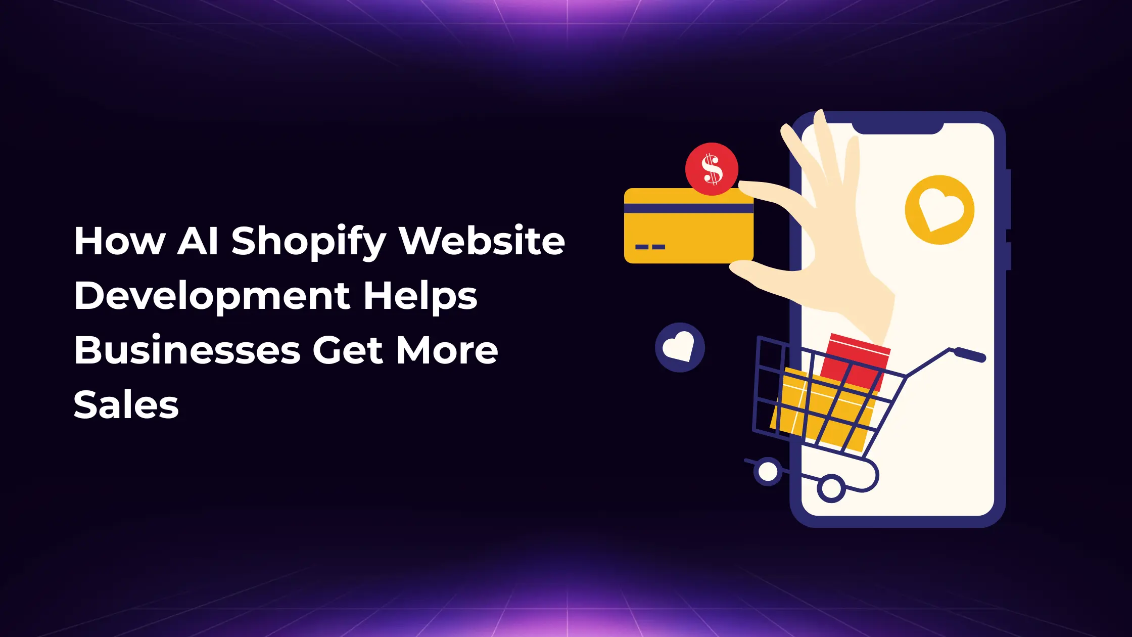 How AI Shopify Website Development Helps Businesses Get More Sales