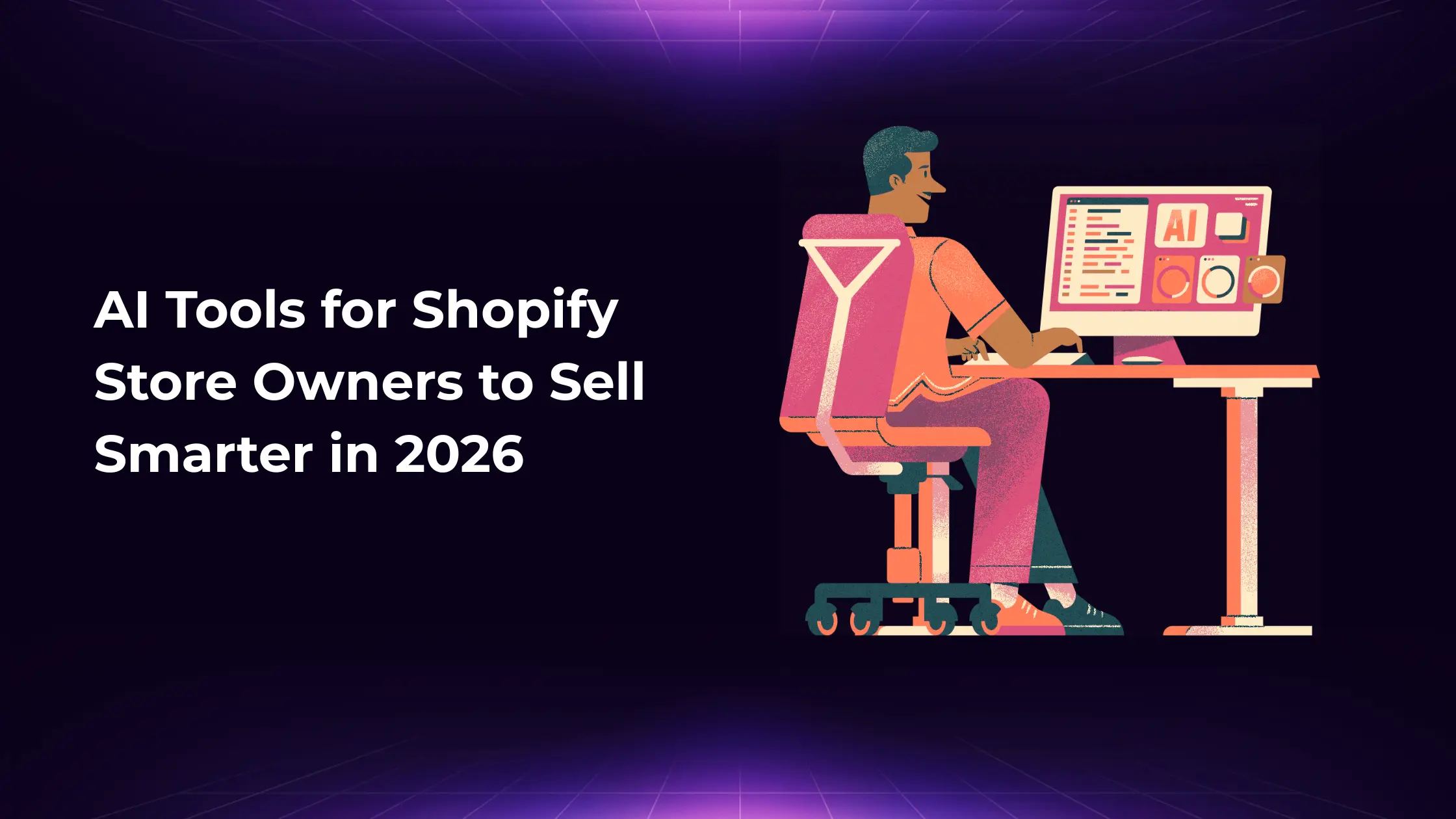 AI tools for Shopify store owners to sell smarter in 2026