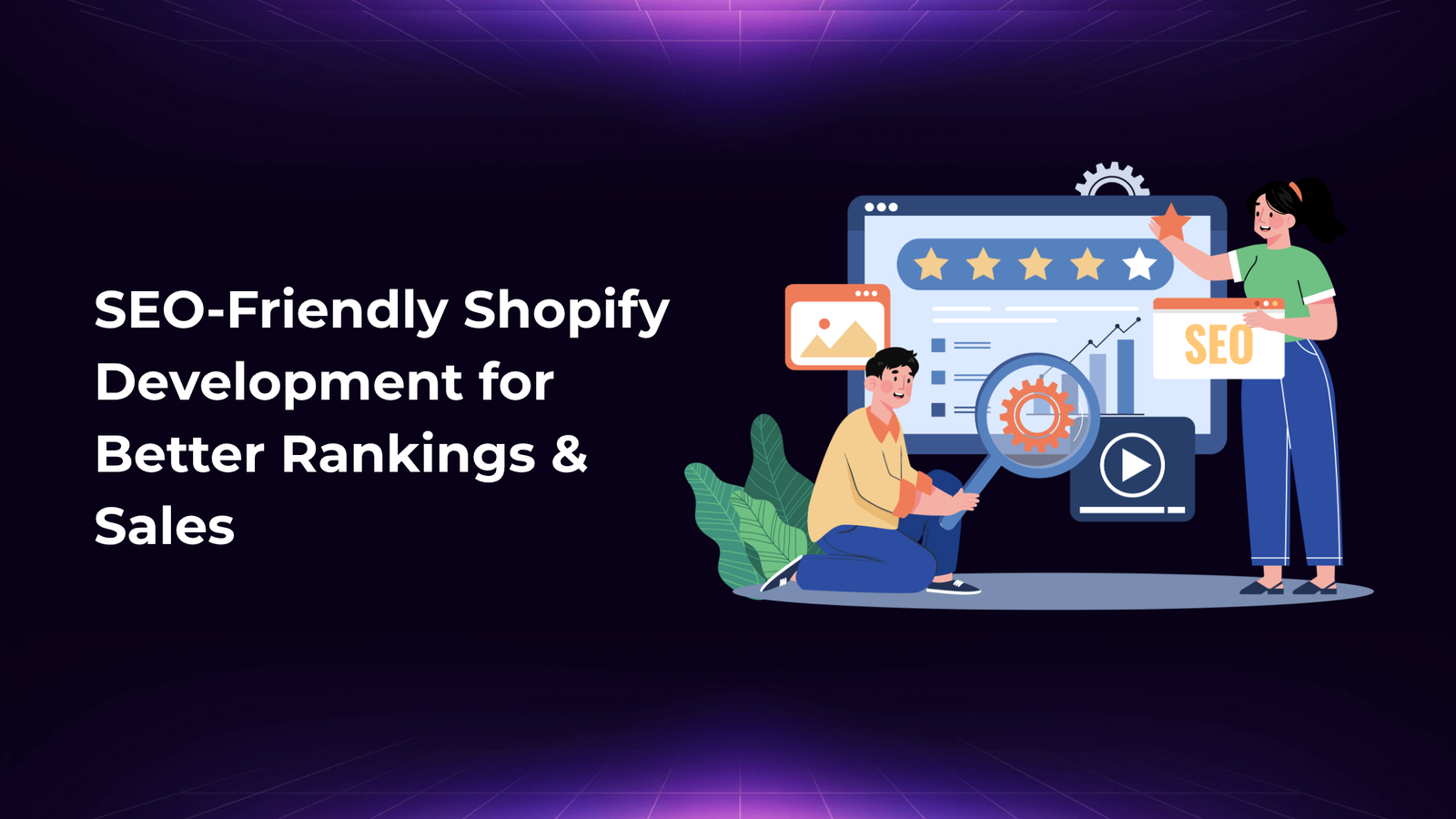 SEO-Friendly Shopify Development for Better Rankings & Sales