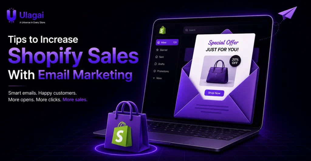 Tips to increase Shopify sales with email marketing